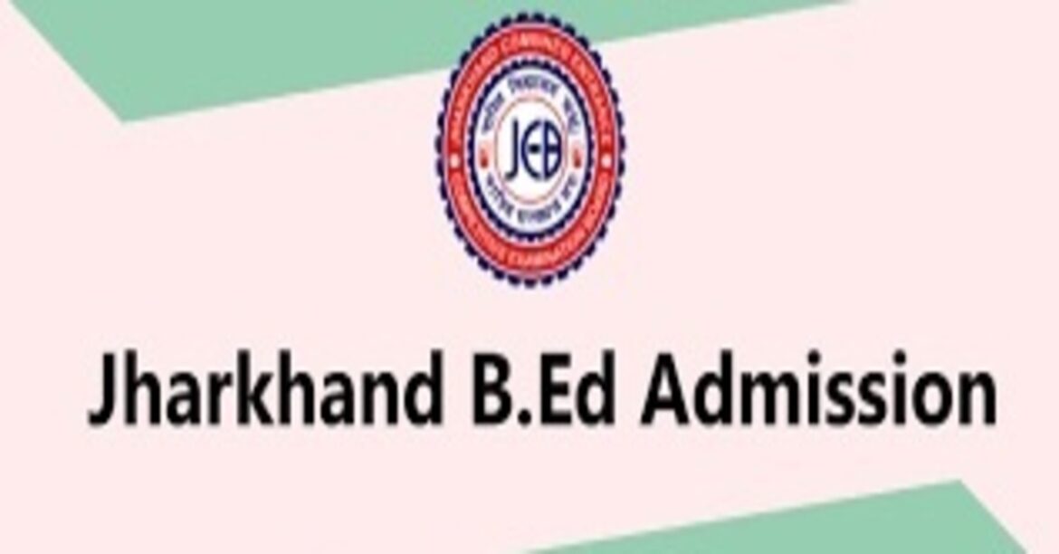 Universities in Jharkhand to conduct spot admission for vacant BEd MEd and BPED seats
